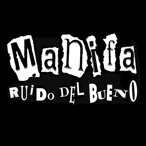 Portada del disco Ni tan buenos como quisieran de Manifa